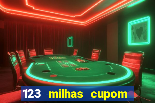 123 milhas cupom de desconto